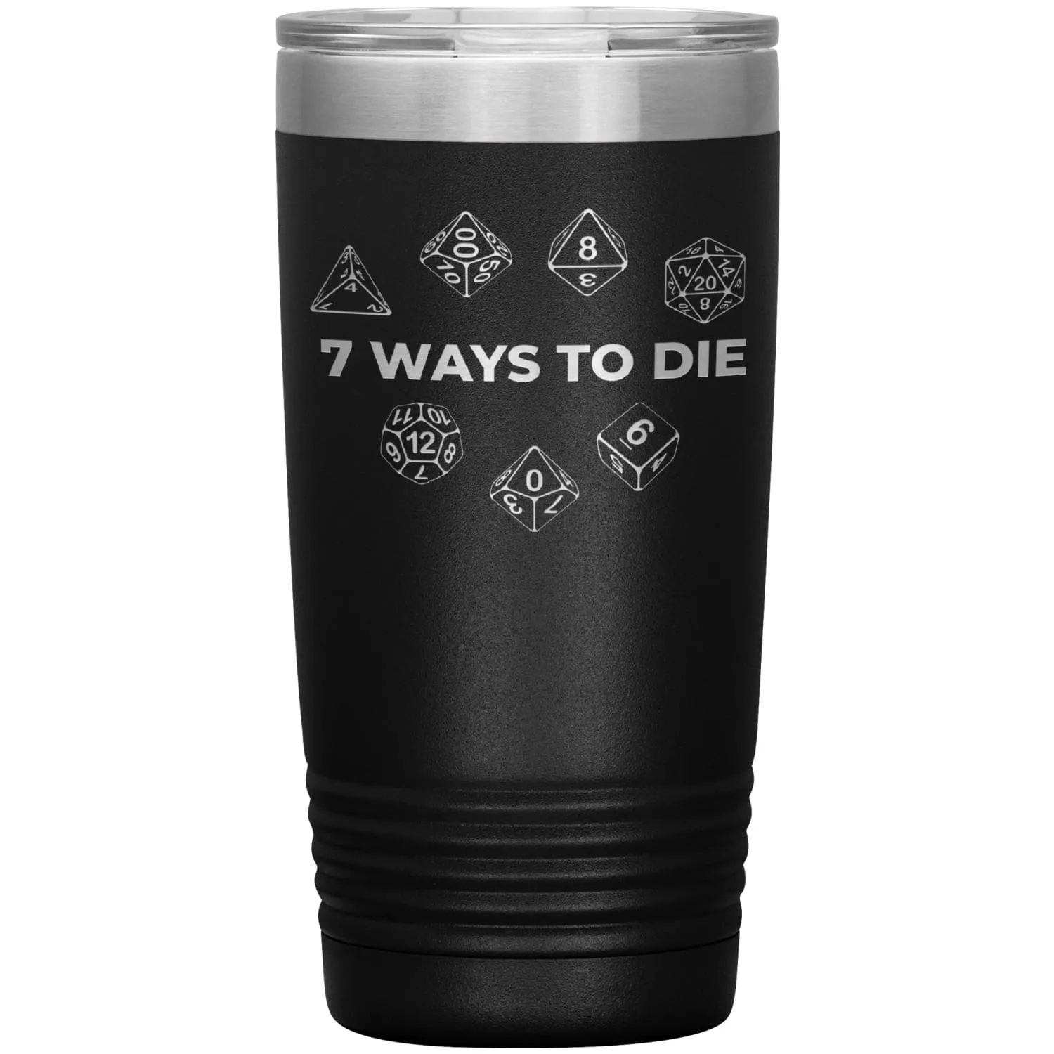 7 Ways To Die 20oz Vacuum Tumbler