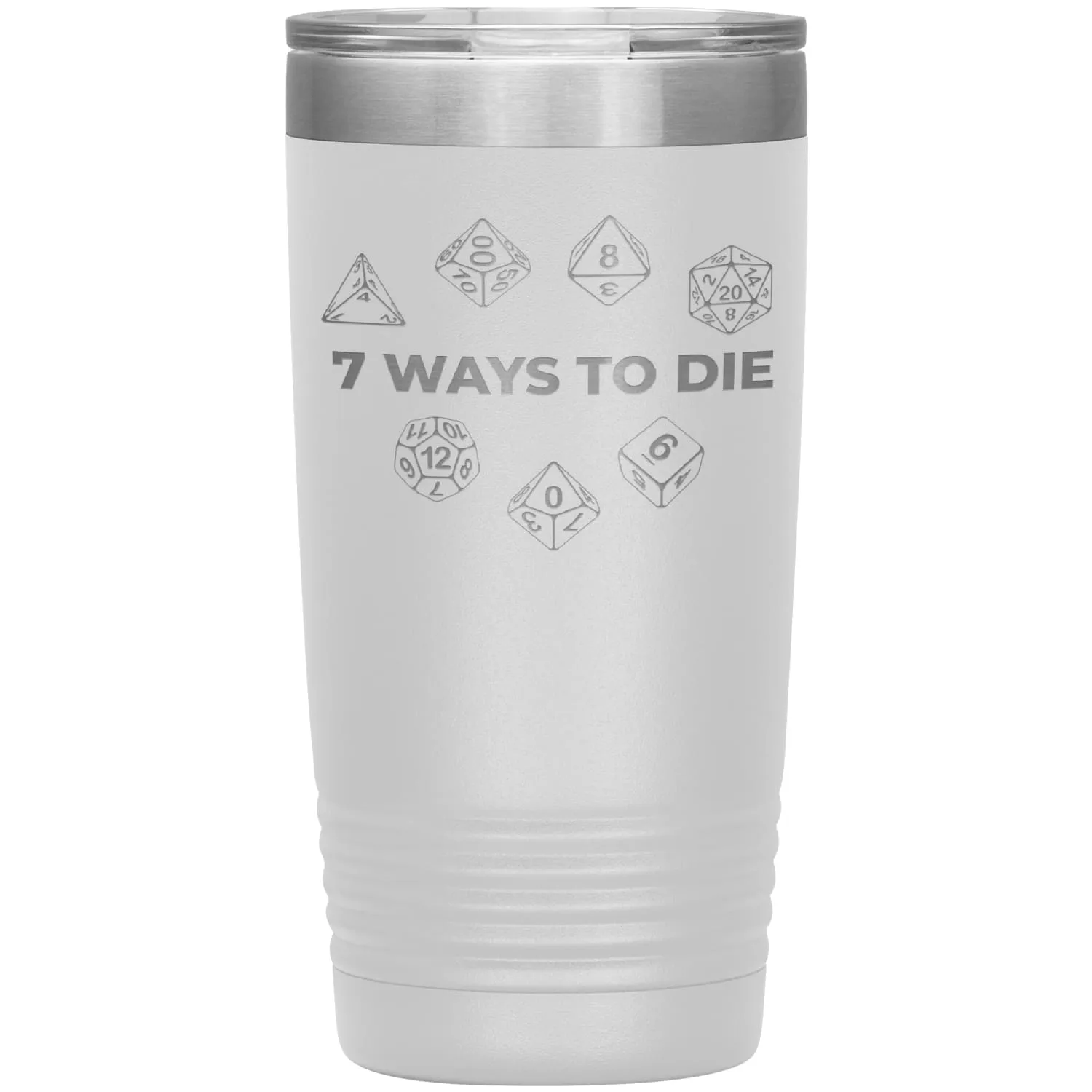 7 Ways To Die 20oz Vacuum Tumbler