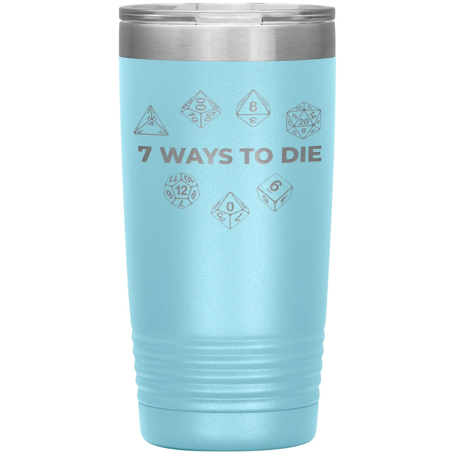 7 Ways To Die 20oz Vacuum Tumbler