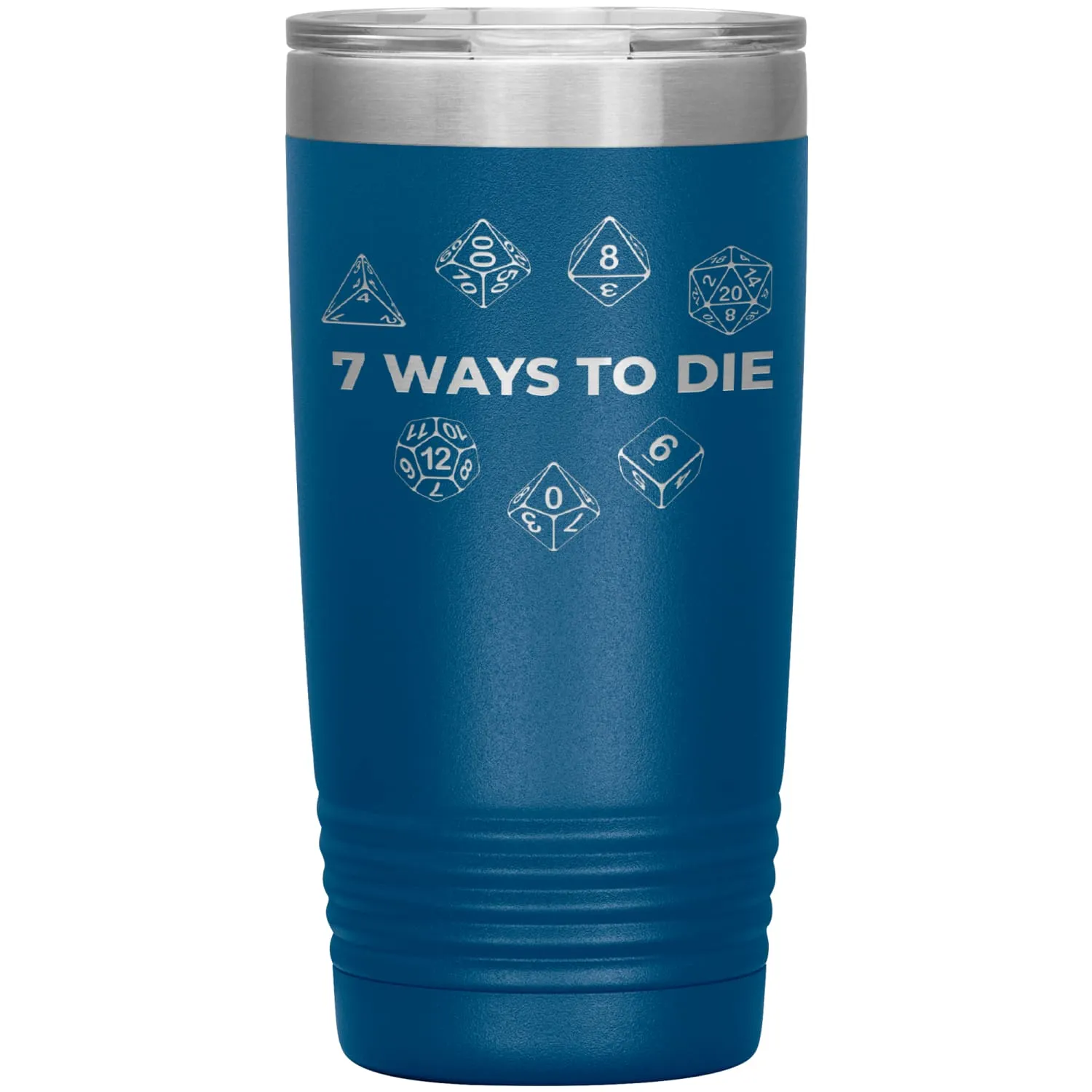 7 Ways To Die 20oz Vacuum Tumbler