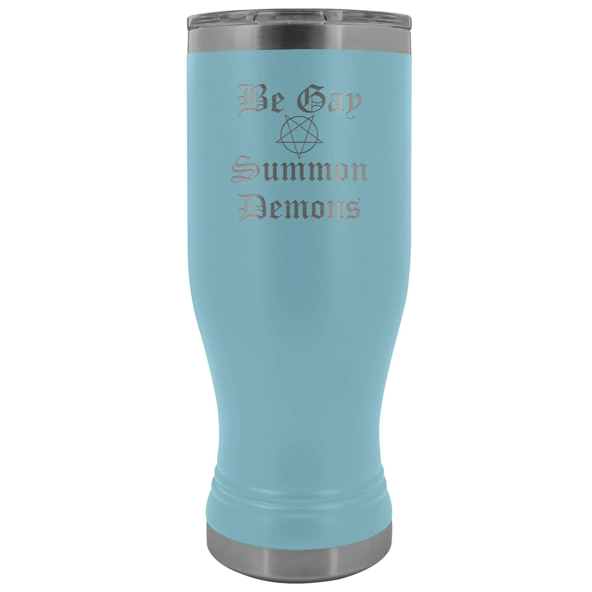 Dice Priori Be Gay Summon Demons 20oz Boho Vacuum Tumbler