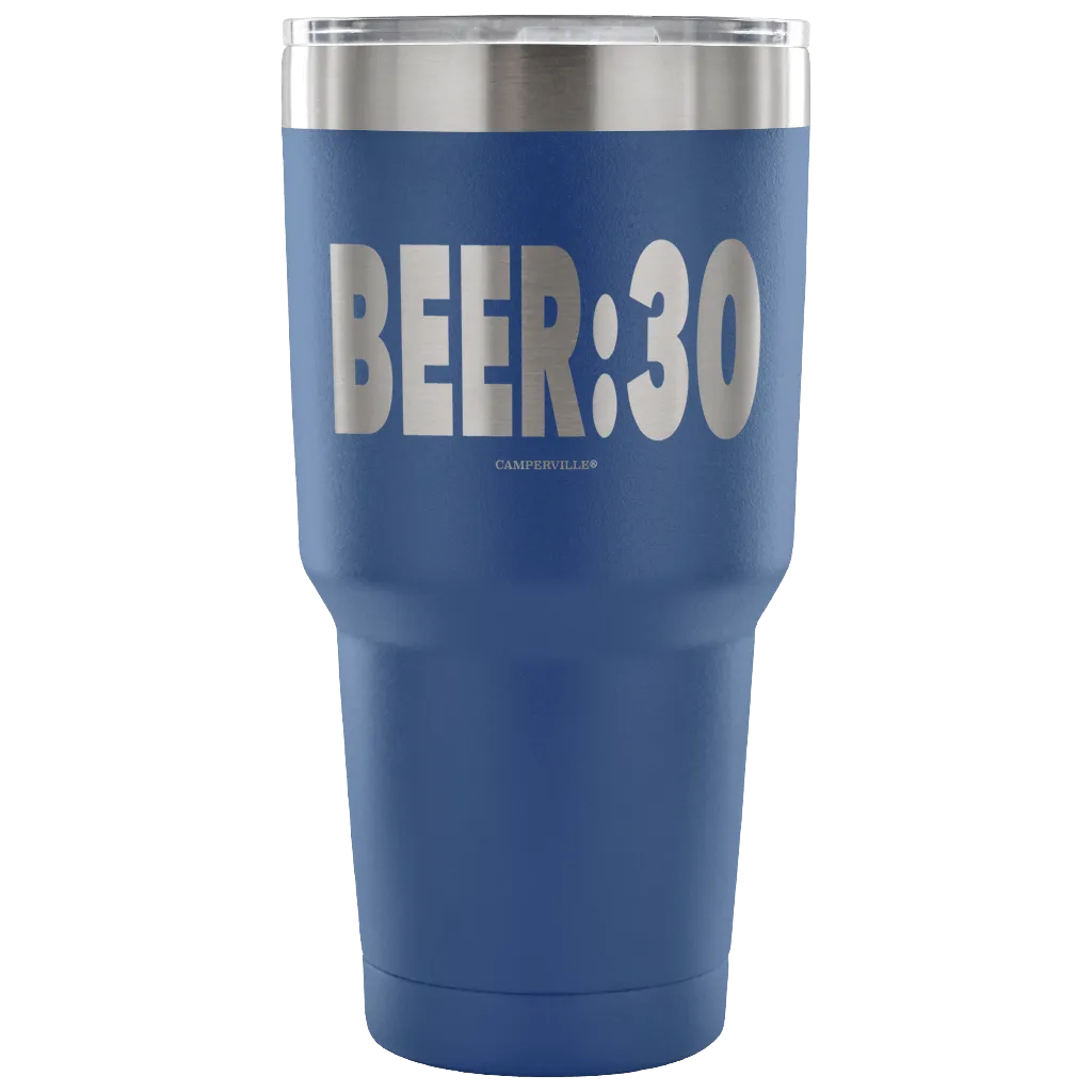 "Beer:30" - Stainless Steel Tumbler