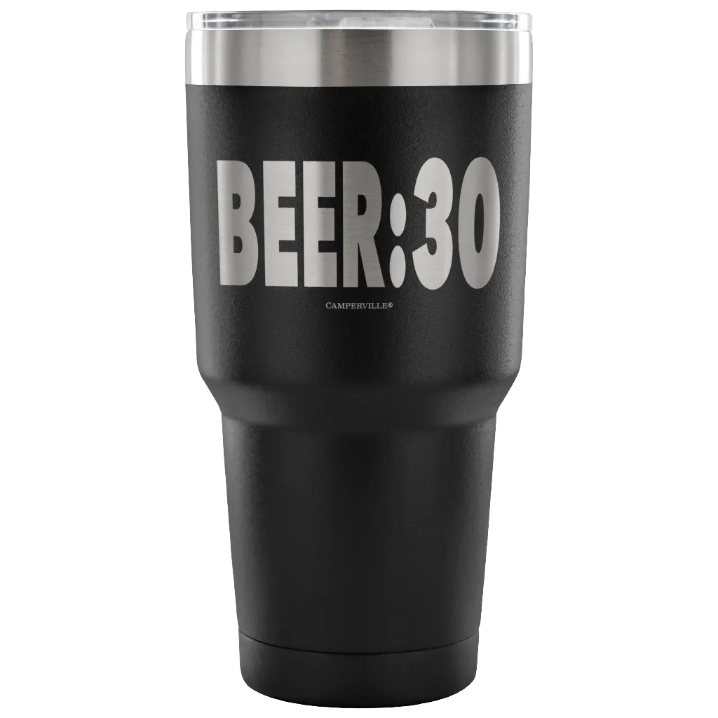"Beer:30" - Stainless Steel Tumbler