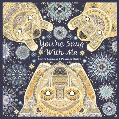 You're snug with me